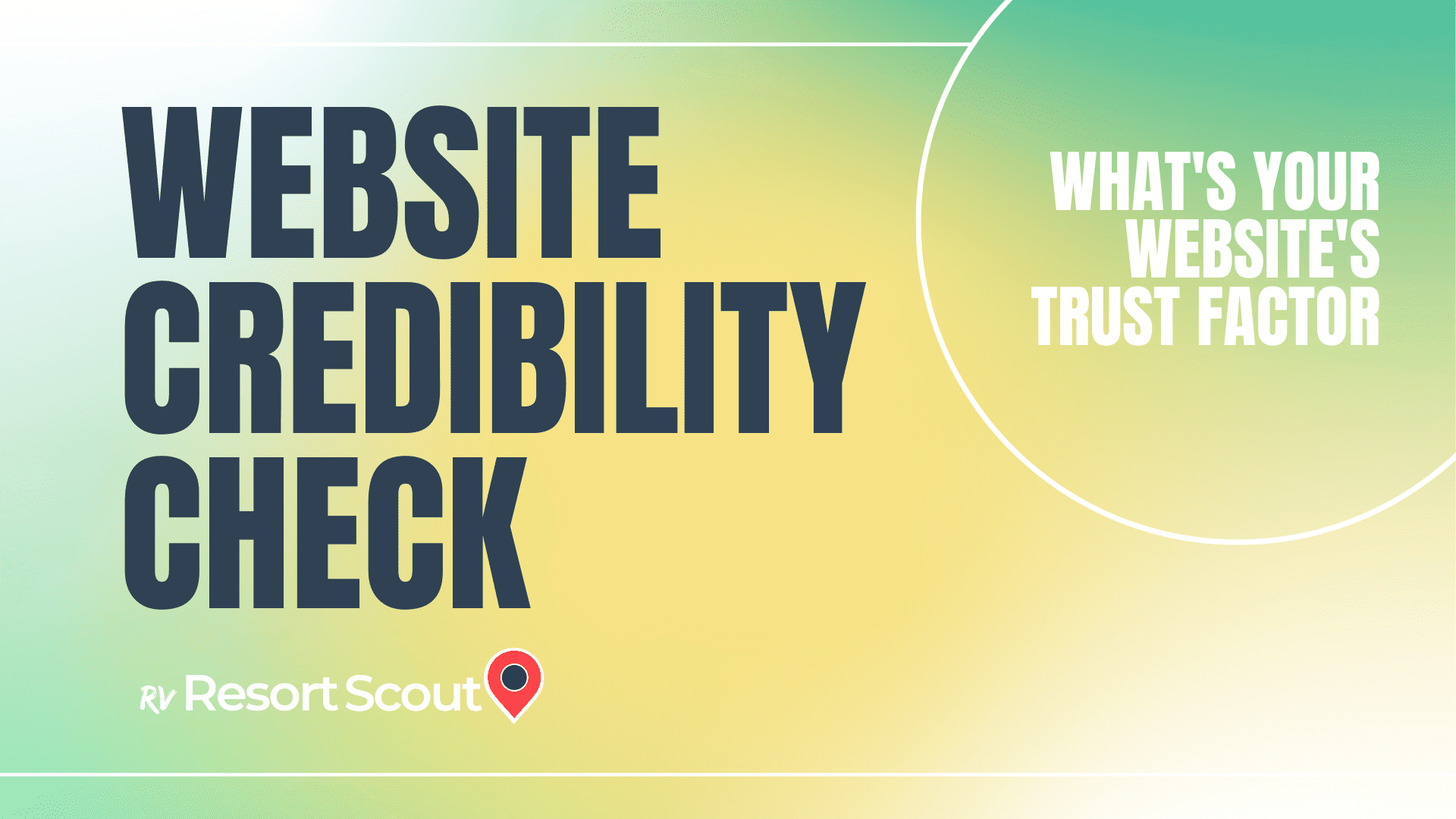 Website Credibility Check: What's Your Websites Trust Factor
